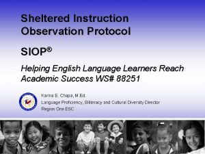 Sheltered Instruction Observation Protocol SIOP Helping English Language