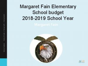 Margaret Fain Elementary School budget 2018 2019 School