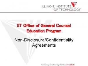 IIT Office of General Counsel Education Program NonDisclosureConfidentiality