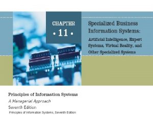 Principles of Information Systems Seventh Edition Artificial intelligence
