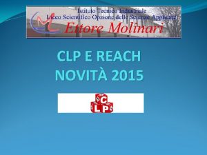 CLP E REACH NOVIT 2015 COS IL CLP