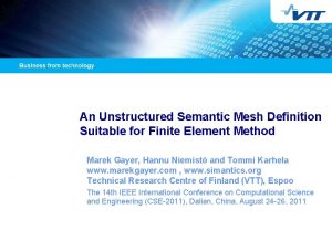 An Unstructured Semantic Mesh Definition Suitable for Finite