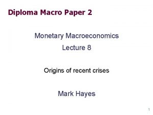 Diploma Macro Paper 2 Monetary Macroeconomics Lecture 8