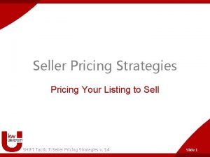 Seller Pricing Strategies Pricing Your Listing to Sell