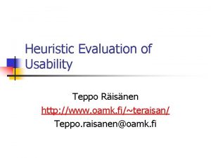 Heuristic Evaluation of Usability Teppo Risnen http www
