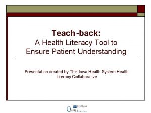 Teachback A Health Literacy Tool to Ensure Patient