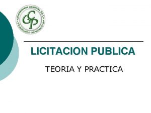 LICITACION PUBLICA TEORIA Y PRACTICA CONSIDERACIONES IMPORTANTES DE