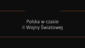 Polska w czasie II Wojny wiatowej Mapa Europy