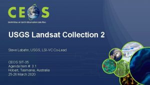 Committee on Earth Observation Satellites USGS Landsat Collection