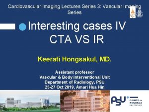 Cardiovascular Imaging Lectures Series 3 Vascular Imaging Series