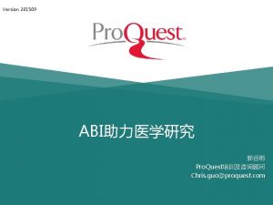 Version 201509 ABI Pro Quest Chris guoproquest com
