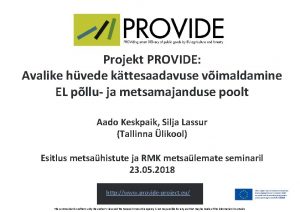 Projekt PROVIDE Avalike hvede kttesaadavuse vimaldamine EL pllu