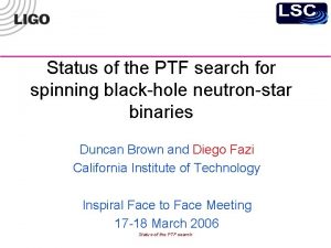 Status of the PTF search for spinning blackhole