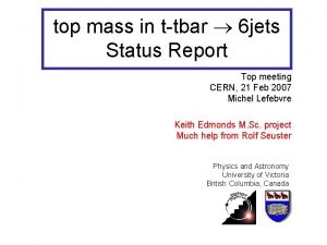 top mass in ttbar 6 jets Status Report
