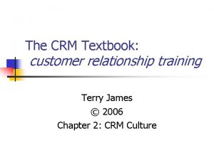 The CRM Textbook customer relationship training Terry James