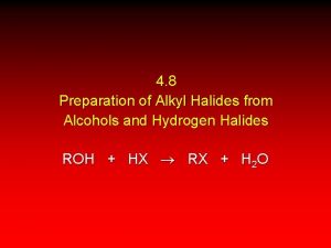 4 8 Preparation of Alkyl Halides from Alcohols