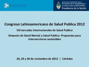 Congreso Latinoamericano de Salud Publica 2012 VIII Jornadas