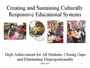 Creating and Sustaining Culturally Responsive Educational Systems High