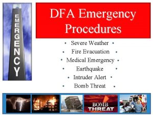 DFA Emergency Procedures Severe Weather Fire Evacuation Medical