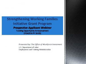 Strengthening Working Families Initiative Grant Program Presented by