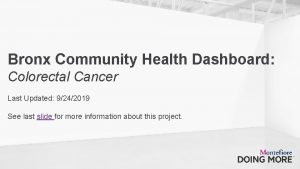 Bronx Community Health Dashboard Colorectal Cancer Last Updated