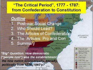 The Critical Period 1777 1787 from Confederation to