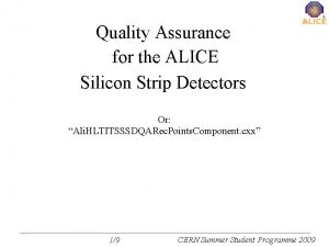 Quality Assurance for the ALICE Silicon Strip Detectors