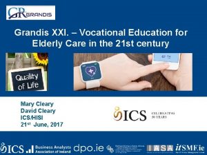 Grandis XXI Vocational Education for Elderly Care in