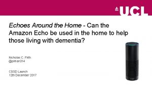 Echoes Around the Home Can the Amazon Echo