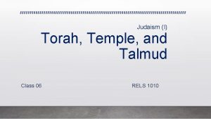 Judaism I Torah Temple and Talmud Class 06