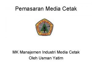 Pemasaran Media Cetak MK Manajemen Industri Media Cetak