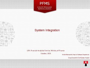 System Integration LEPL FinancialAnalytical Service Ministry of Finance