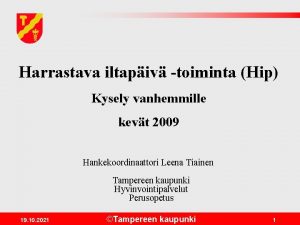 Harrastava iltapiv toiminta Hip Kysely vanhemmille kevt 2009