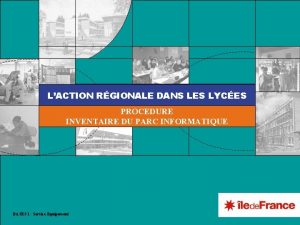 INVENTAIRE PARC INFORMATIQUE LACTION RGIONALE DANS LES LYCES