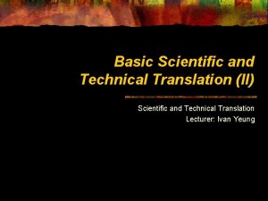 Basic Scientific and Technical Translation II Scientific and