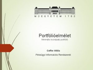 Portflielmlet Minimlis kockzat portfli Ceffer Attila Pnzgyi Informcis