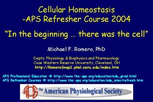 Cellular Homeostasis APS Refresher Course 2004 In the