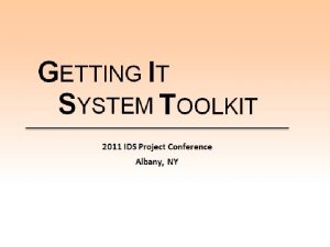 Welcome to the Getting It System Toolkit GIST