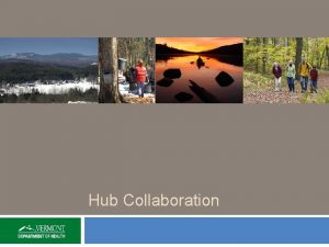 Hub Collaboration System Design Considerations Demystifying what each