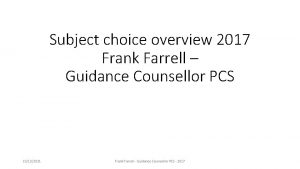 Subject choice overview 2017 Frank Farrell Guidance Counsellor