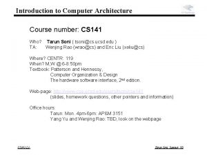 Introduction to Computer Architecture Course number CS 141