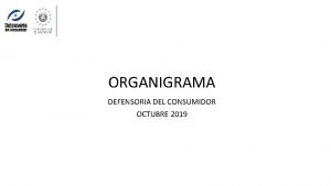 ORGANIGRAMA DEFENSORIA DEL CONSUMIDOR OCTUBRE 2019 DE LA