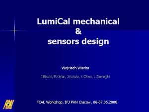 Lumi Cal mechanical sensors design Wojciech Wierba J