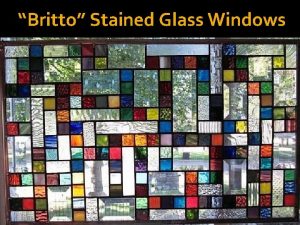 Britto Stained Glass Windows Look for Similarities and