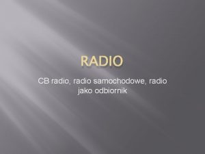 RADIO CB radio radio samochodowe radio jako odbiornik