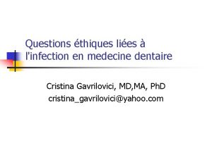 Questions thiques lies linfection en medecine dentaire Cristina