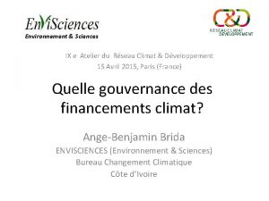 Environnement Sciences IX e Atelier du Rseau Climat