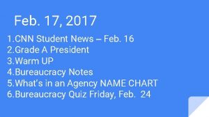 Feb 17 2017 1 CNN Student News Feb