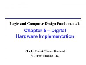 Logic and Computer Design Fundamentals Chapter 5 Digital