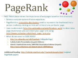 Page Rank PAGE RANK determines the importance of